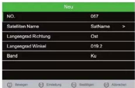 Neu NO. 057 Satelliten Name SatName > Langengrad Richtung Ost Langengrad Winkel 019.2 Band Ku Bewegen Einleitung Bestätigen Abtracht