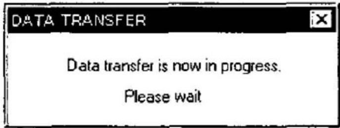 DATA TRANSFER Data transfer is now in progress. Please wait