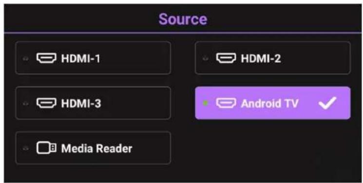 Source HDMI-1 HDMI-2 HDMI-3 Android TV ✓ Media Reader