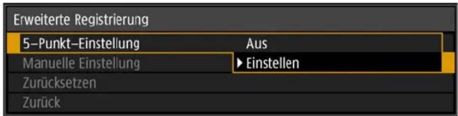 Erweiterte Registrierung 5-Punkt-Einstellung Manuelle Einstellung Zurücksetzen Zurück Aus ► Einstellen