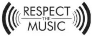 RESPECT THE MUSIC