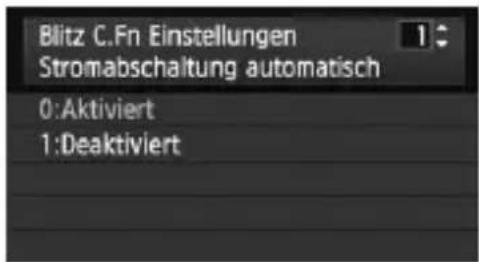 Blitz C.Fn Einstellungen Stromabschaltung automatisch 0:Aktiviert 1:Deaktiviert