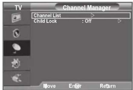 TV Channel Manager Channel List > Child Lock : Off Move Enter Return