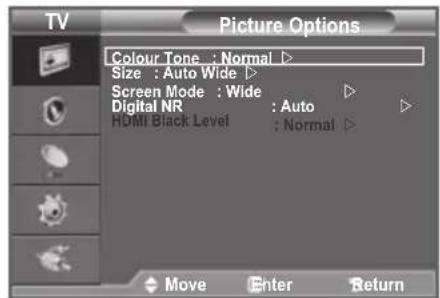 TV Picture Options Colour Tone : Normal ▷ Size : Auto Wide ▷ Screen Mode : Wide ▷ Digital NR : Auto ▷ HDMI Black Level : Normal ▷ Move Enter Return