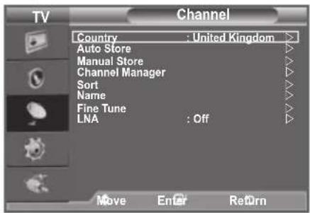 TV Channel Country : United Kingdom > Auto Store Manual Store Channel Manager Sort Name Fine Tune LNA : Off Move Enter Return