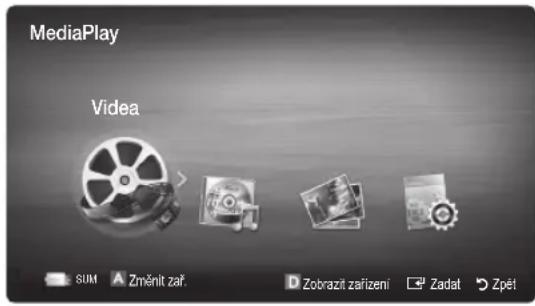 MediaPlay Video SUM Změnit zař. Zobrazí zarizení Zadat Zpět
