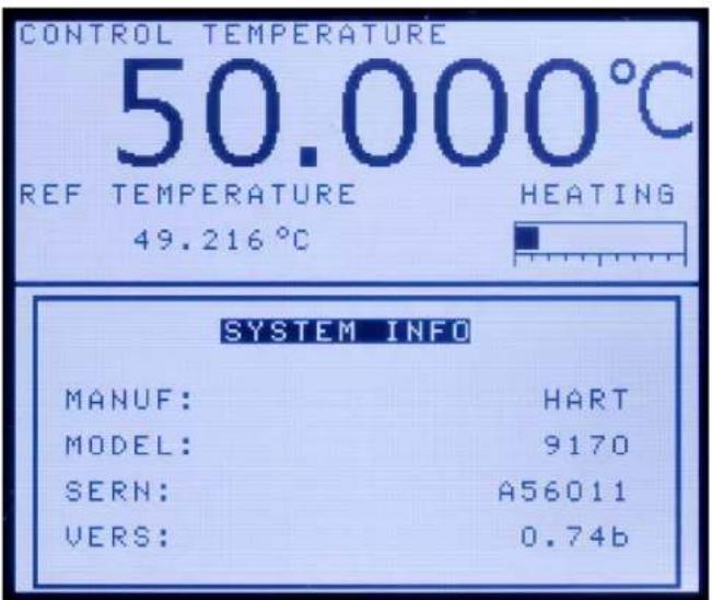 CONTROL TEMPERATURE 50.000°C REF TEMPERATURE HEATING 49.216°C SYSTEM INFO MANUF: HART MODEL: 9170 SERN: A56011 VERS: 0.74b