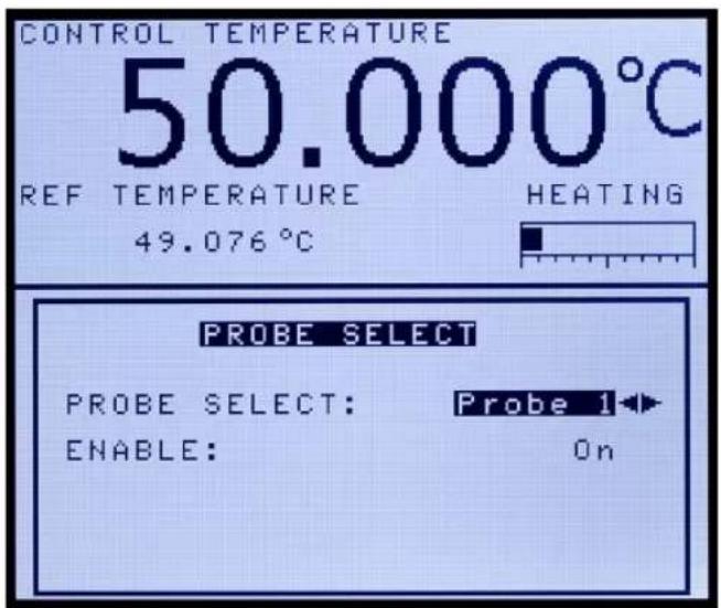 CONTROL TEMPERATURE 50.000°C REF TEMPERATURE HEATING 49.076 °C PROBE SELECT PROBE SELECT: Probe 1 ENABLE: On