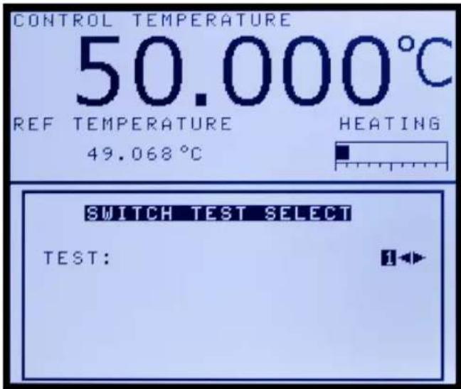 CONTROL TEMPERATURE 50.000°C REF TEMPERATURE HEATING 49.068°C SWITCH TEST SELECT TEST: 1