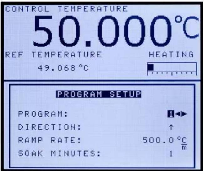 CONTROL TEMPERATURE 50.000°C REF TEMPERATURE HEATING 49.068°C PROGRAM SETUP PROGRAM: 1 DIRECTION: ↑ RAMP RATE: 500.0 °C SOAK MINUTES: 1 m