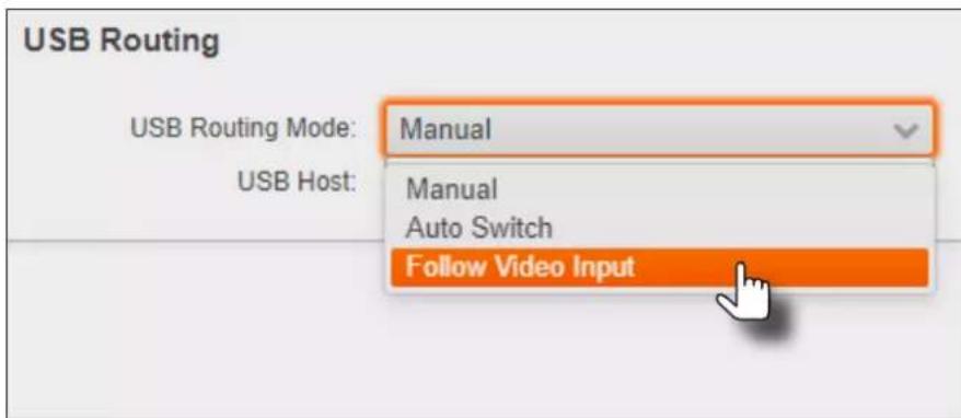USB Routing USB Routing Mode: Manual USB Host: Manual Auto Switch Follow Video Input