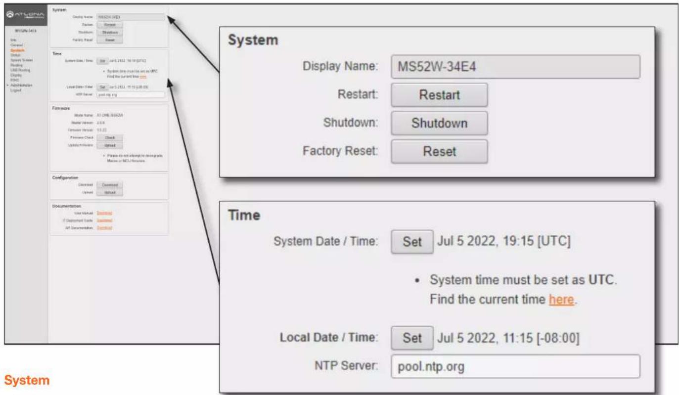 ATLONIA MS52W-34E4 System Display Name: MS52W-34E4 Restart: Restart Shutdown: Shutdown Factory Reset: Reset Time Display Name: MS52W-34E4 Restart: Restart Shutdown: Shutdown Factory Reset: Reset Time System Date / Time: Set Jul 5 2022, 19:15 [UTC] • System time must be set as UTC. Find the current time here. Local Date / Time: Set Jul 5 2022, 11:15 [-08:00] NTP Server: pool.ntp.org System OK General Systems Status System Status Reading Used Reading Display OSCC Administration Lighted Display Name: MS52W-34E4 Display Name: MS52W-34E4 Restart: Restart Shutdown: Shutdown Factory Reset: Reset Time System Date / Time: Set Jul 5 2022, 19:15 [UTC] • System time must be set as UTC. Find the current time here. Local Date / Time: Set Jul 5 2022, 11:15 [-08:00] NTP Server: pool.ntp.org