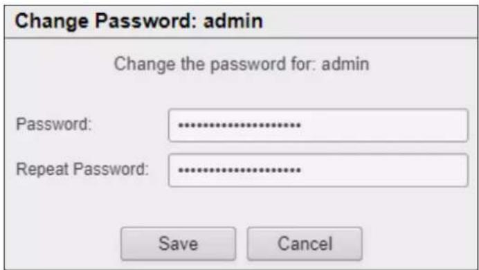 Change Password: admin Change the password for: admin Password: ............. Repeat Password: ............. Save Cancel