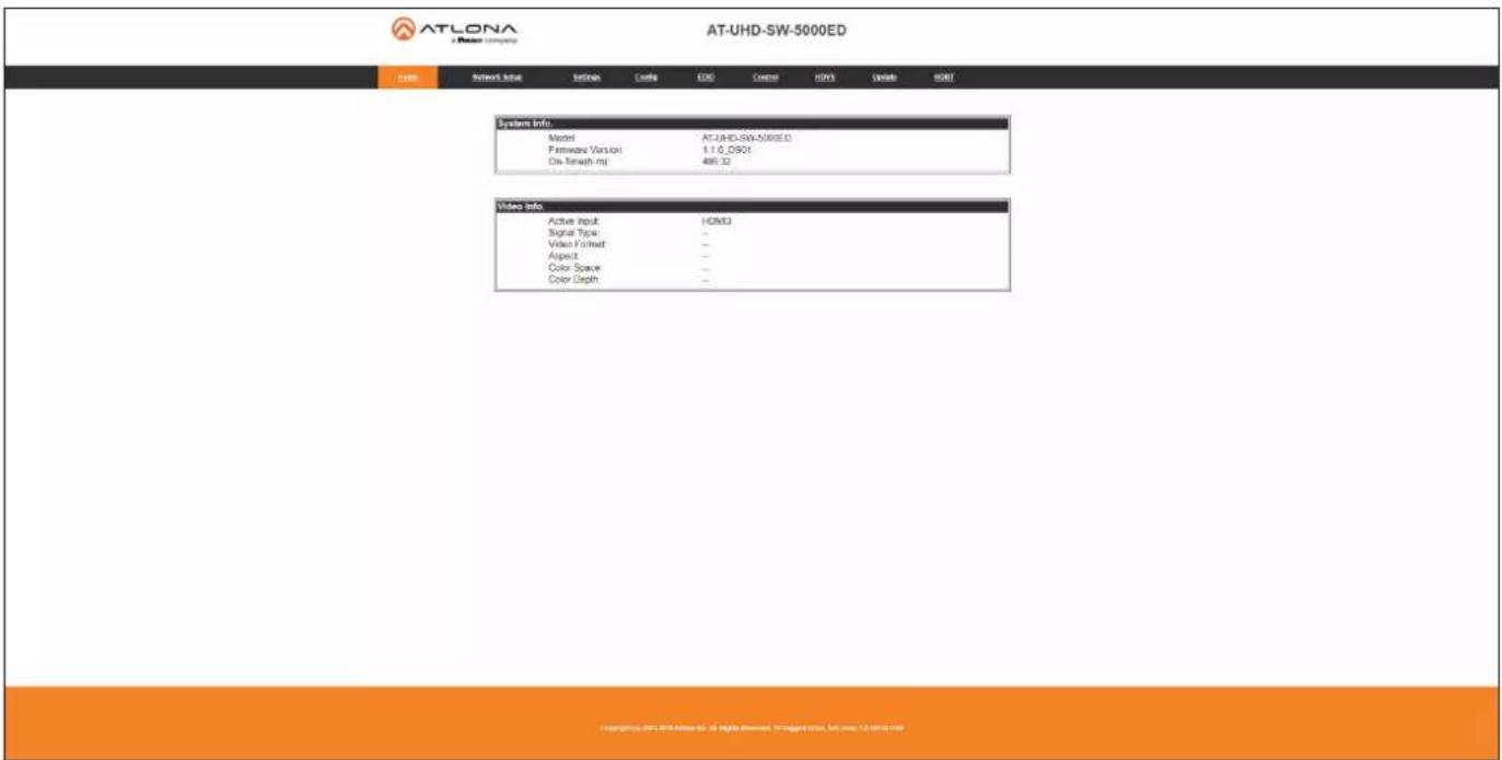 ATLONA a Power company AT-UHD-SW-5000ED Code Network Info Network Create CSS Control H2O3 Update HSBT System info Model AT-UHD-SW-5000ED Firmware Version 1.1.0_DSOI On-Timeth-mj 486.32 Video info Active input HOME Signal Type - Video Format - Aspect - Color Space - Color Depth -
