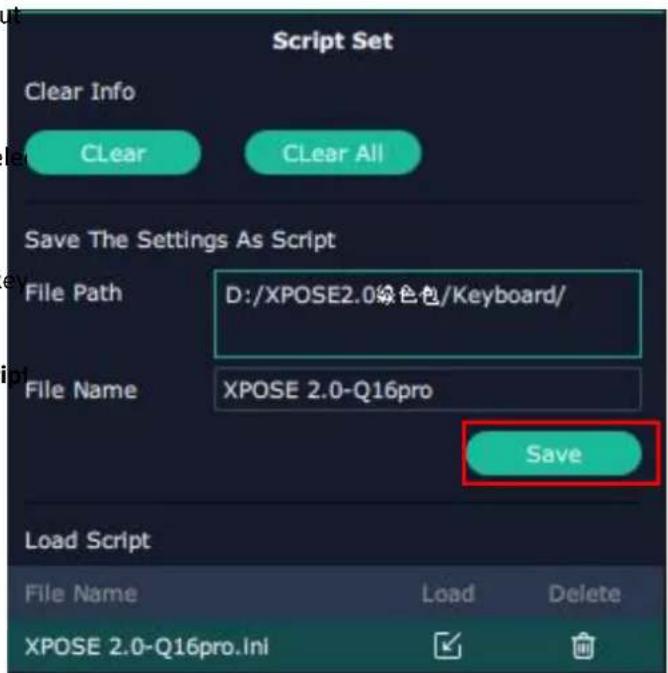 Script Set Clear Info Clear All Save The Settings As Script File Path D:/XPOSE2.0绿色包/Keyboard/ File Name XPOSE 2.0-Q16pro Save Load Script File Name Load Delete XPOSE 2.0-Q16pro.ini
