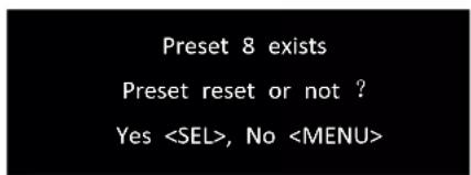 Preset 8 exists Preset reset or not ? Yes , No