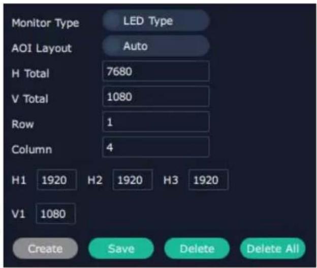 Monitor Type LED Type AOI Layout Auto H Total 7680 V Total 1080 Row 1 Column 4 H1 1920 H2 1920 H3 1920 V1 1080 Create Save Delete Delete All