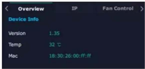 Overview IP Fan Control Device Info Version 1.35 Temp 32 ℃ Mac 18:30:26:00:ff:ff