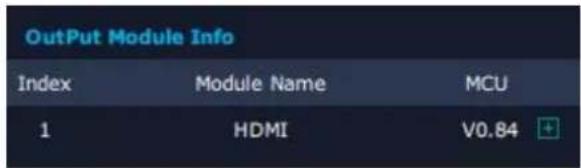 OutPut Module Info Index Module Name MCU 1 HDMI V0.84