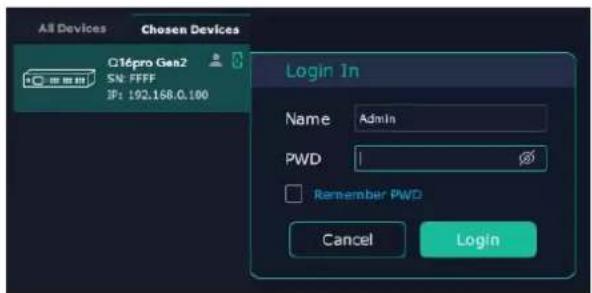 All Devices Chosen Devices C16pro Gen2 SN: FFFF IP: 192.158.0.100 Login In Name Admin PWD Remember PWD Cancel Login