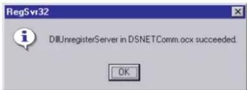 RegSvr32 DillUnregisterServer in DSNETComm.ocx succeeded. OK