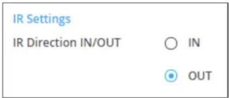 IR Settings IR Direction IN/OUT ○ IN ● OUT