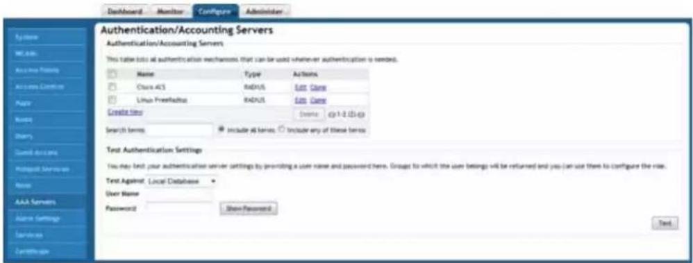 Authentication/Accounting Servers Authentication/Accounting Servers This table lists all authentication mechanisms that can be used whenever authentication is needed. Name Type Actions Class ACL RADIUS funds Linux FreeAccess RADIUS funds Create Time Denuts @1-2 (S) Search terms: Include all series: Include any of these series Test Authentication Settings You may test your authentication server settings by providing a user name and password here. Group to which the user settings will be returned and you can use them to configure the role. Test Against: Local Database User Name Password Show Password Text