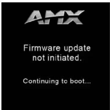 AMX Firmware update not initiated. Continuing to boot...