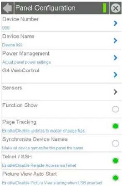 Panel Configuration Device Number 999 Device Name Device 999 Power Management Adjust panel power settings G4 WebControl Sensors Function Show Page Tracking Enable/Disable updates to master of page flips Synchronize Device Names Make all device names for this panel the same Telnet / SSH Enable/Disable Remote Access via Telnet Picture View Auto Start Enable/Disable Picture View starting when USB inserted
