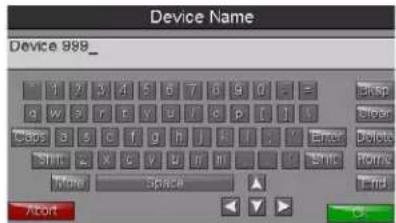 Device Name Device 999_ 1 2 3 4 5 6 7 8 9 0 1 = q w 3 r f y s f i s p i j i Casp a s c f g h j k l l v Eer Shm x c v b f m t d Eric Time Space Abort