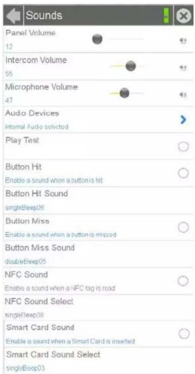 Sounds Panel Volume 12 Intercom Volume 56 Microphone Volume 47 Audio Devices Internal Audio collected Play Test Button Hit Enable a sound when a button is hit Button Hit Sound singleBeep06 Button Miss Enable a sound when a button is missed Button Miss Sound doubleBeep05 NFC Sound Enable a sound when a NFC tag is road NFC Sound Select singleBeep08 Smart Card Sound Enable a sound when a Smart Card is inserted Smart Card Sound Select singleBeep03
