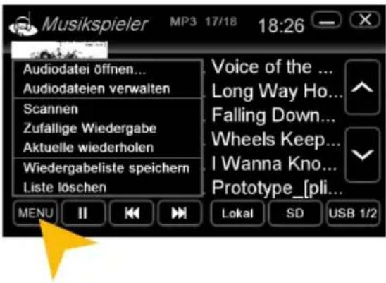 Musikspieler MP3 17/18 18:26 Audiodater öffnen... Audiodateien verwalten Scannen Zufällige Wiedergabe Aktuelle wiederholen Wiedergabeliste speichern Liste löschen Voice of the ... Long Way Ho... Falling Down... Wheels Keep... I Wanna Kno... Prototype_[pli... MENU II ↔ ↔ Lokal SD USB 1/2