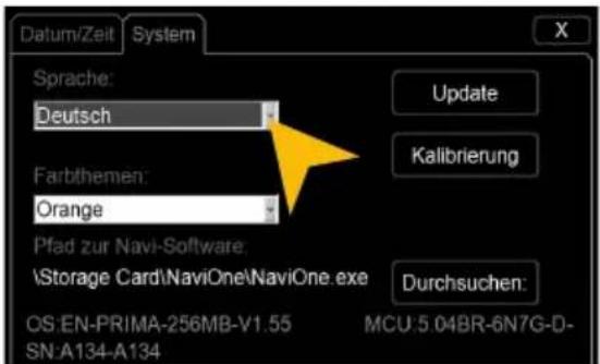 Datum/Zeit System Sprache: Deutsch Farbthemen: Orange Pfad zur Navi-Software: \Storage Card\naviOne\naviOne.exe OS:EN-PRIMA-256MB-V1.55 MCU:5.04BR-6N7G-D- SN:A134-A134 Update Kalibrierung Durchsuchen: