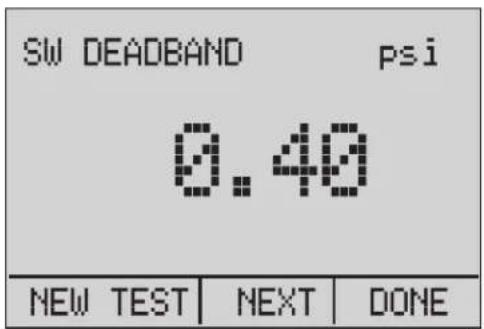 SW DEADBAND psi 0.40 NEW TEST NEXT DONE