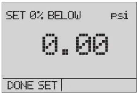 SET 0% BELOW Psi 0.00 DONE SET