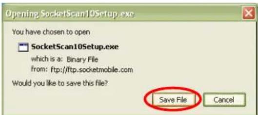 Opening SocketScan10Setup.exe You have chosen to open SocketScan10Setup.exe which is a: Binary File from: ftp://ftp.socketmobile.com Would you like to save this file? Save File Cancel