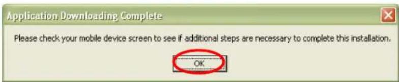 Application Downloading Complete Please check your mobile device screen to see if additional steps are necessary to complete this installation. OK