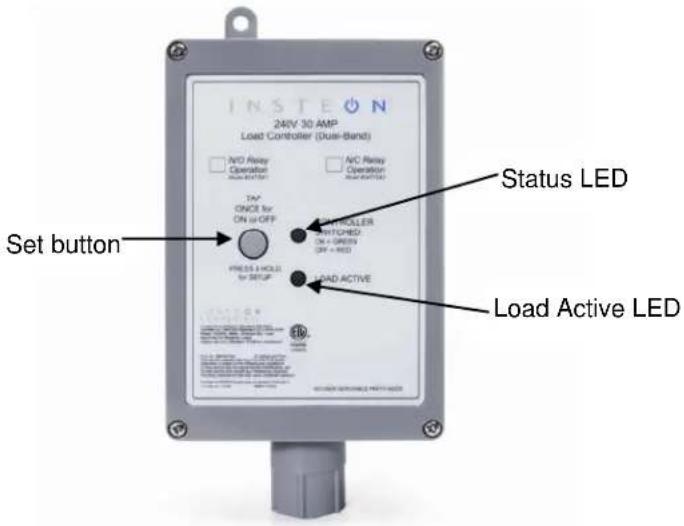INSTEON 240V 30 AMP Load Controller (Dual-Band) A/IO Relay Operation A/IO RELI TA* ONCE for ON/OFF PRESS & HOLE to SETUP INTROLLER TCHED ON + GREEN ON + RED LOAD ACTIVE Status LED Load Active LED Set button