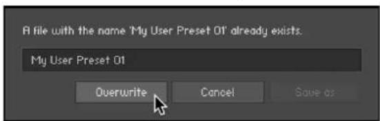 A file with the name 'My User Preset 01' already exists. My User Preset 01 Overwrite Cancel Save as-