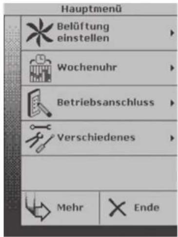 Hauptmenü Belüftung einstellen Wochenuhr Betriebsanschluss Verschiedenes Mehr Ende