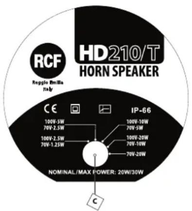 RCF Reggio Emilia Italy HD210/T HORN SPEAKER CE 100V-5W 70V-2.5W 100V-2.5W 70V-1.25W IP-66 100V-10W 70V-5W 100V-20W 70V-10W 70V-20W NOMINAL/MAX POWER: 20W/30W C