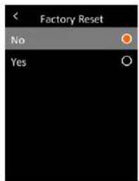 Factory Reset No Yes