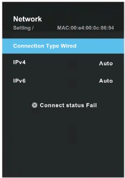 Network Setting / MAC:00:e4:00:0c:86:94 Connection Type Wired IPv4 Auto IPv6 Auto Connect status Fail