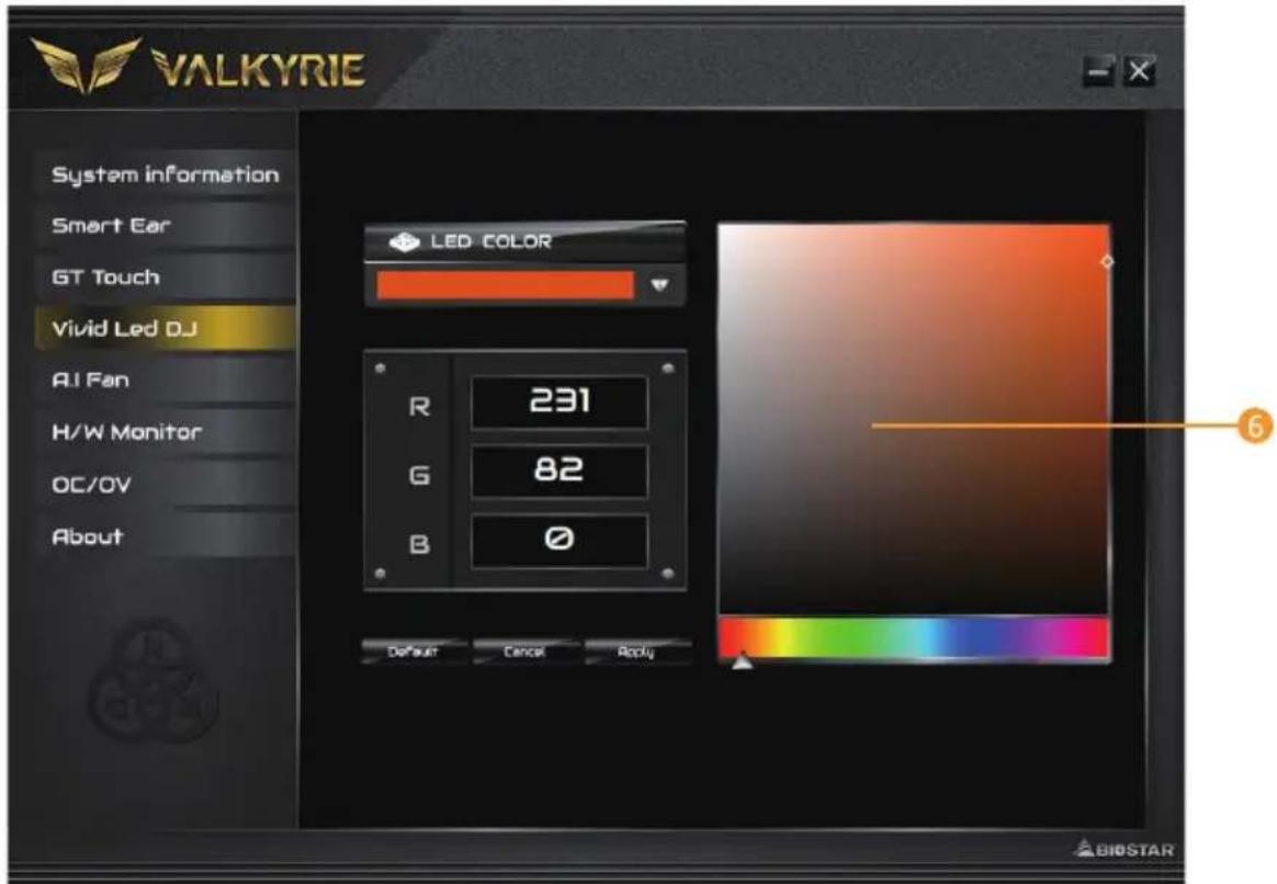 VALKYRIE System information Smart Ear GT Touch Vivid Led DJ AI Fan H/W Monitor OC/OV About LED COLOR R 231 G 82 B Ø Default Cancel Apply 6 BIOSTAR