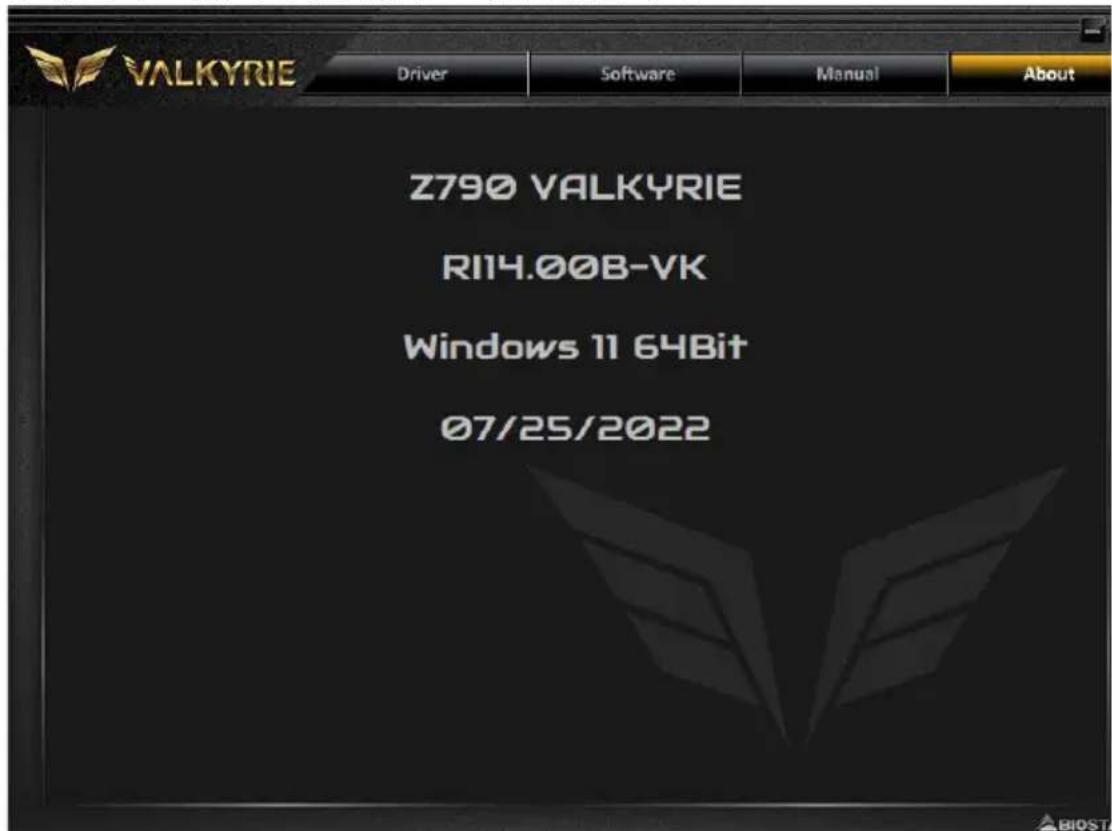 VALKYRIE Driver Software Manual About Z790 VALKYRIE RI14.00B-VK Windows 11 64Bit 07/25/2022