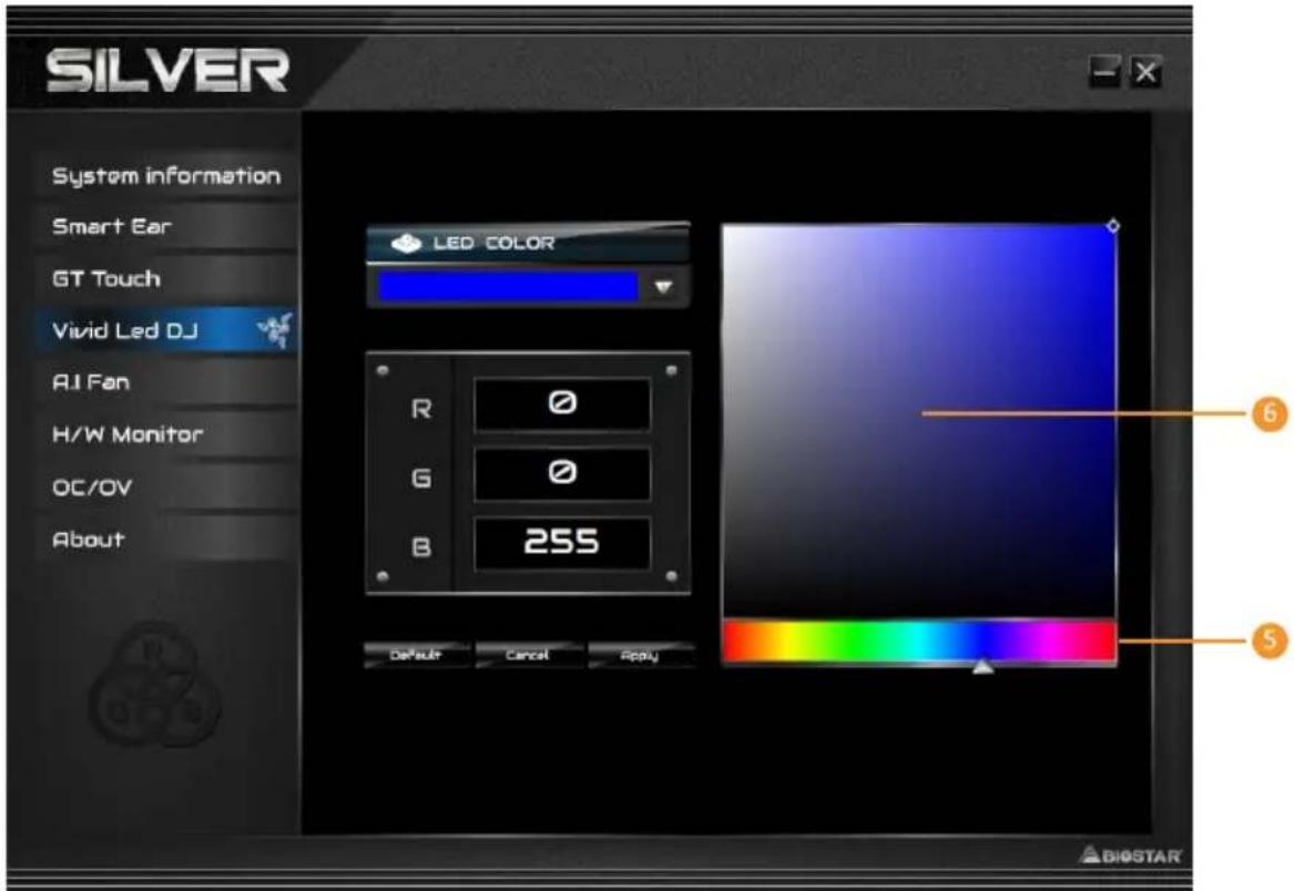 SILVER System information Smart Ear GT Touch Vivid Led DJ AJ Fan H/W Monitor OC/OV About LED COLOR R 0 G 0 B 255 Default Cancel Apply 6 5 BIOSTAR