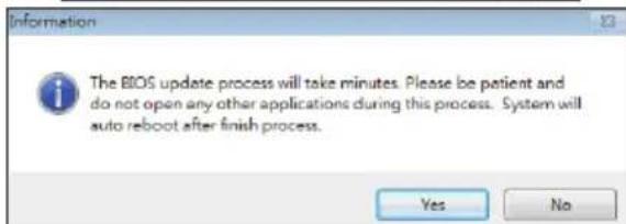 Information The BBOS update process will take minutes. Please be patient and do not open any other applications during this process. System will auto reboot after finish process. Yes No
