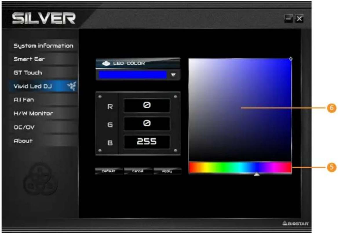 SILVER System information Smart Ear GT Touch Vivid Led DJ AI Fan H/W Monitor OC/OV About LED COLOR R G B 255 Default Cancel Apply 6 5 BIOSTAR