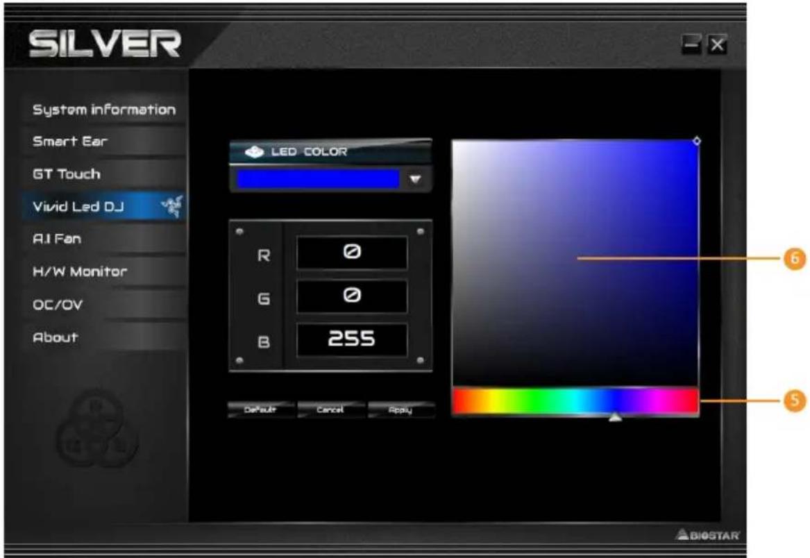 SILVER System information Smart Ear GT Touch Vivid Led DJ AI Fan H/W Monitor OC/OV About LED COLOR R G B 255 Default Cancel Reply 6 5 BIOSTAR