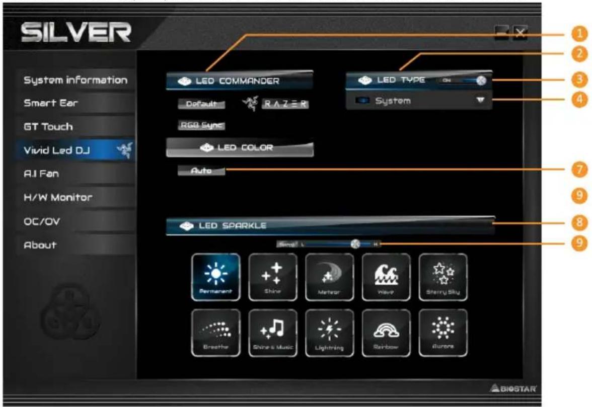 SILVER System information Smart Ear GT Touch Vivid Led DJ AI Fan H/W Monitor OC/OV About LED COMMANDER Default RAZER RGB Sync LED COLOR Auto LED SPARKLE Single L Hi Permanent Shiny Mirror Wave Sterry Sky Breathe Shiny & Music Lightning Rainbow Aurora 1 2 3 4 7 9 8 9 BIOSTAR